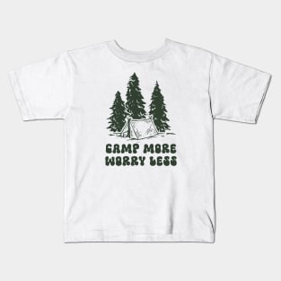 Camp More Worry Less Kids T-Shirt